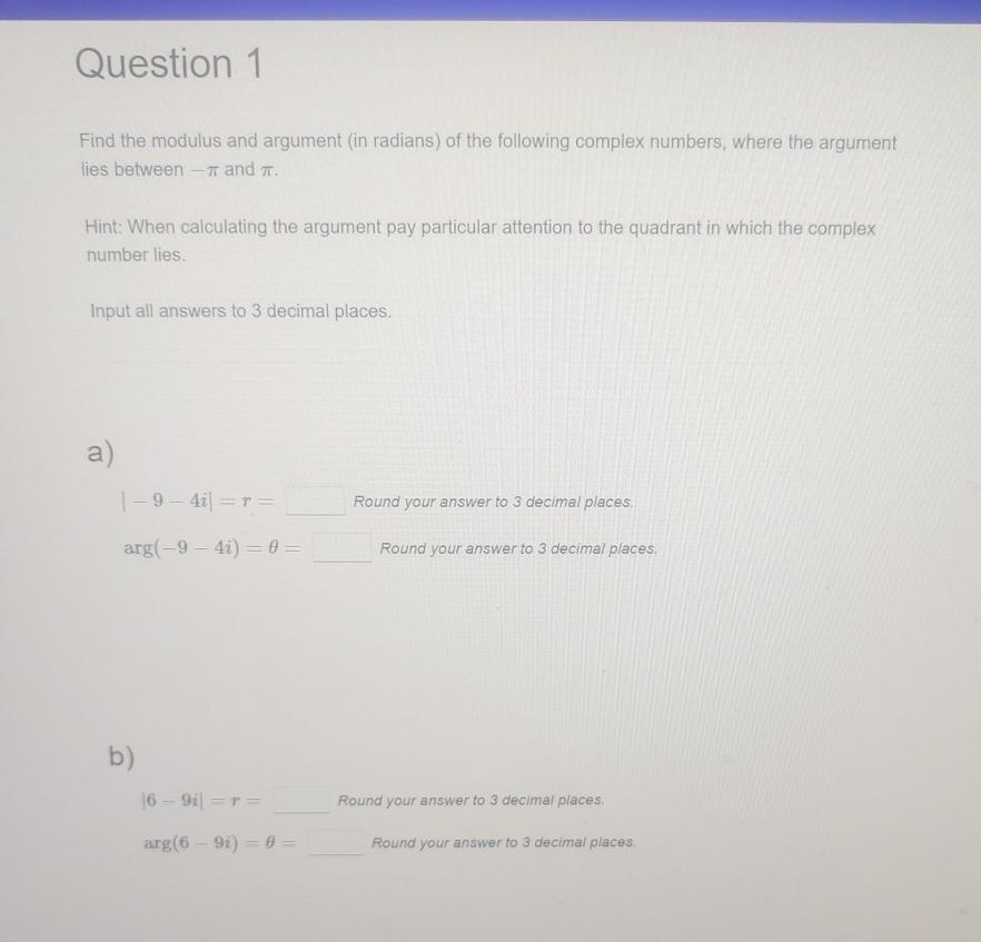 Solved Question 1Find the modulus and argument (in radians) | Chegg.com