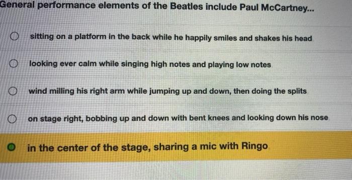 General performance elements of the Beatles include | Chegg.com