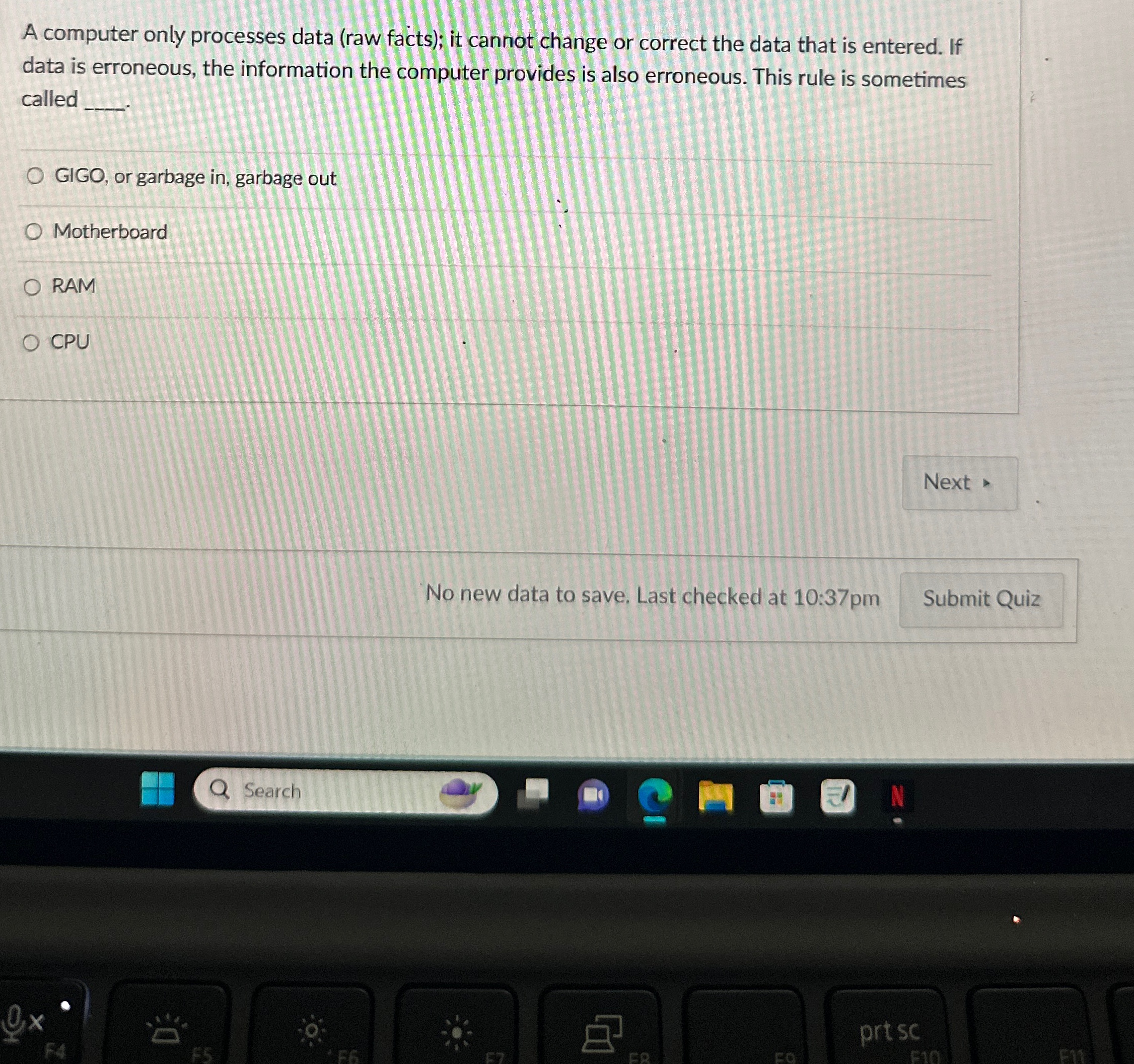 Solved A computer only processes data (raw facts); it cannot | Chegg.com