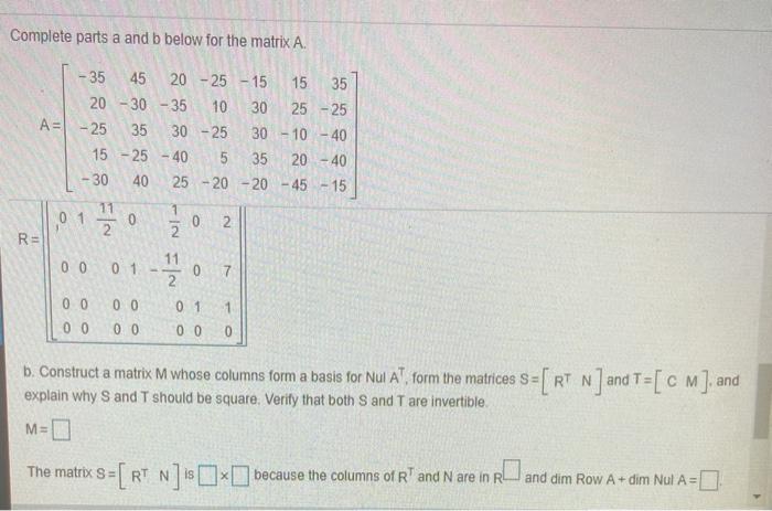 Solved Complete parts a and b below for the matrix A. -35 45 | Chegg.com