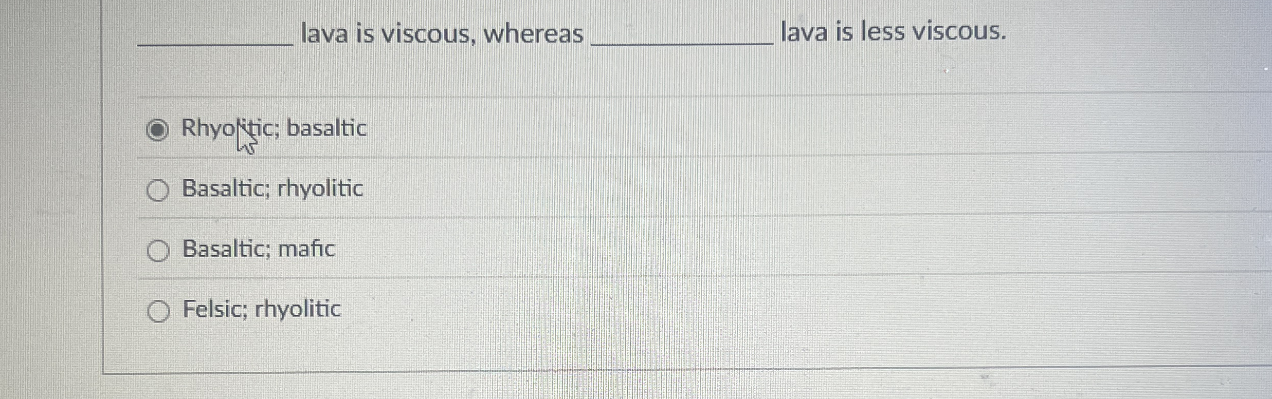 Solved q, ﻿lava is viscous, whereas q, ﻿lava is less | Chegg.com