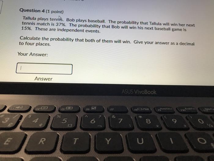 Solved Question 4 1 Point Tallula Plays Tennis Bob Plays Chegg Com