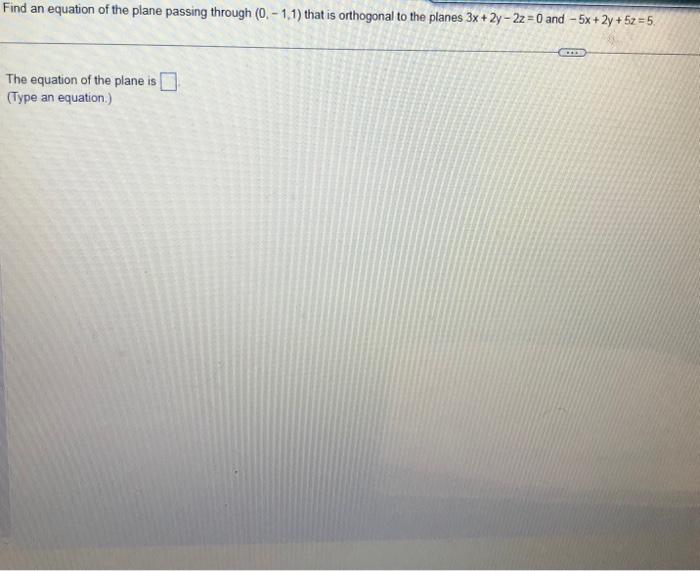 Solved Find an equation of the plane passing through | Chegg.com