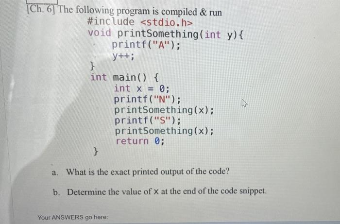 Solved [Ch. 6] The following program is compiled & run | Chegg.com