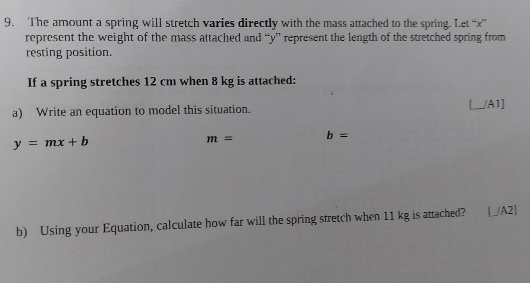 Solved The amount a spring will stretch varies directly with | Chegg.com