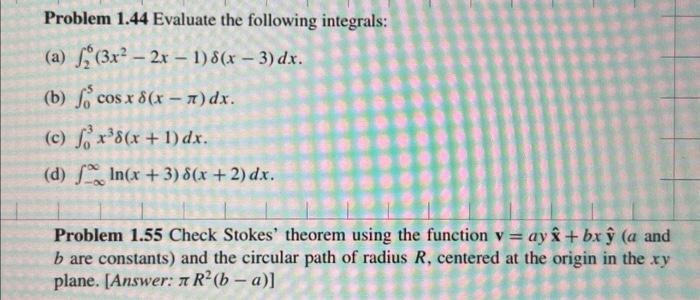 Problem 1.44 Evaluate the following integrals: (a) | Chegg.com