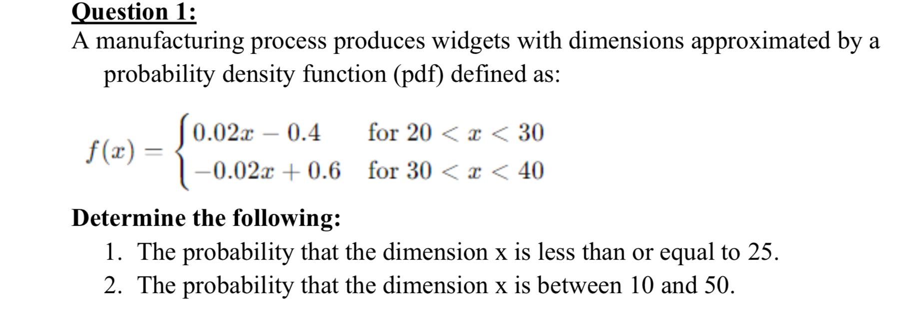Question 1:A manufacturing process produces widgets | Chegg.com