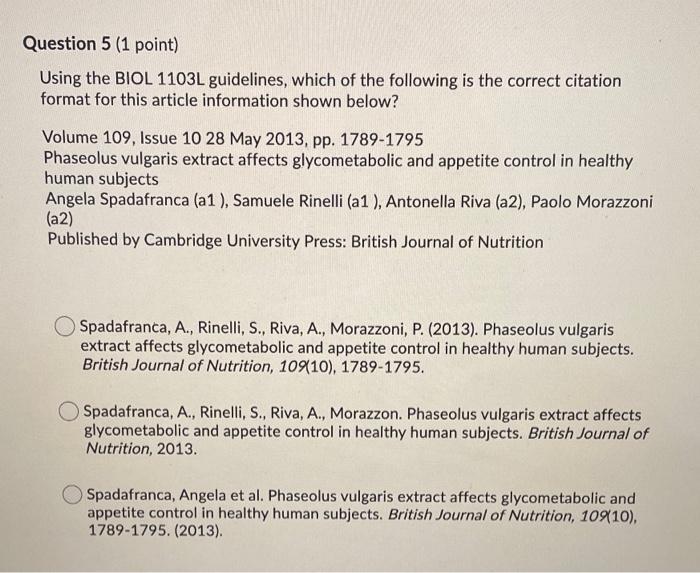 Solved Question 5 1 Point Using The Biol 1103l Guidelines Chegg Com