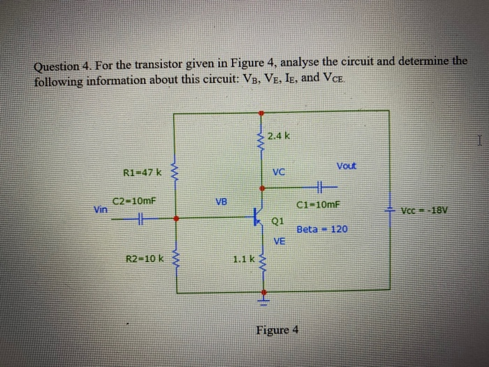Solved Question 4. For the transistor given in Figure 4, | Chegg.com