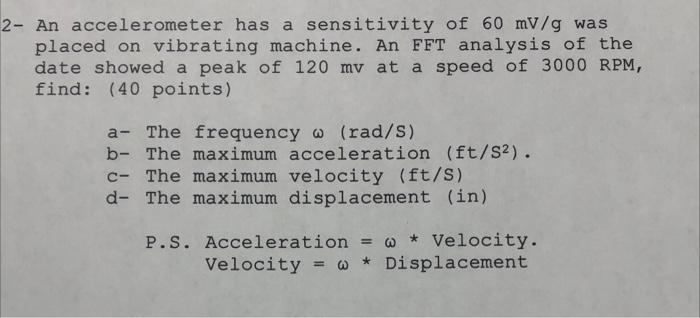 Solved 2- An accelerometer has a sensitivity of 60 mV/g was | Chegg.com