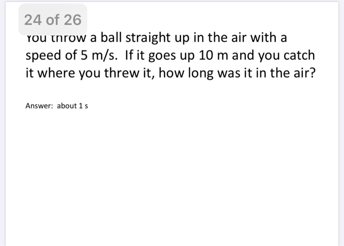 Solved 24 of 26 you throw a ball straight up in the air with