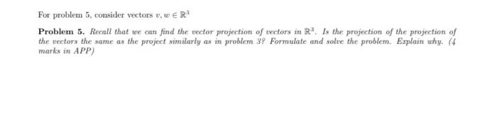 Solved For Problem 5, Consider Vectors U, W R¹ Problem 5. | Chegg.com