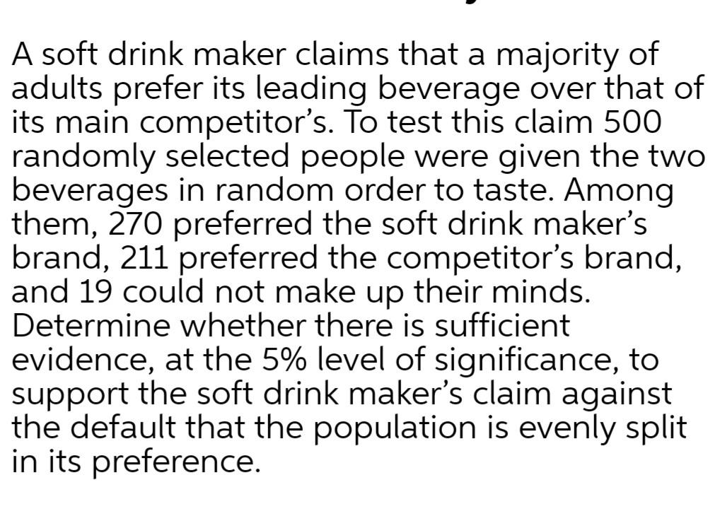 Solved A soft drink maker claims that a majority of adults