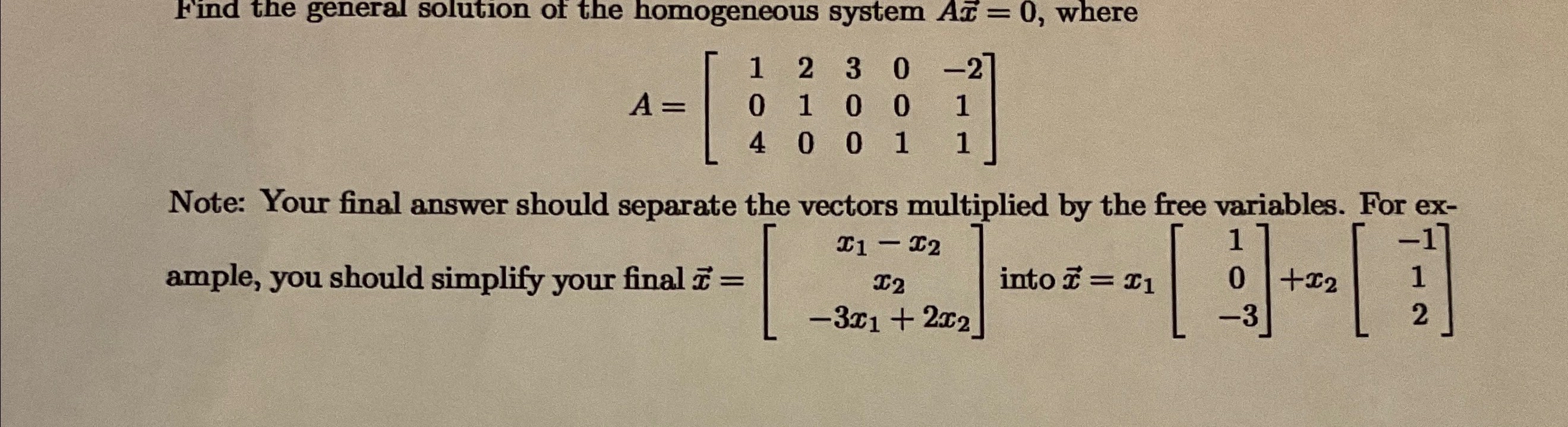 Solved Find the general solution of the homogeneous system | Chegg.com