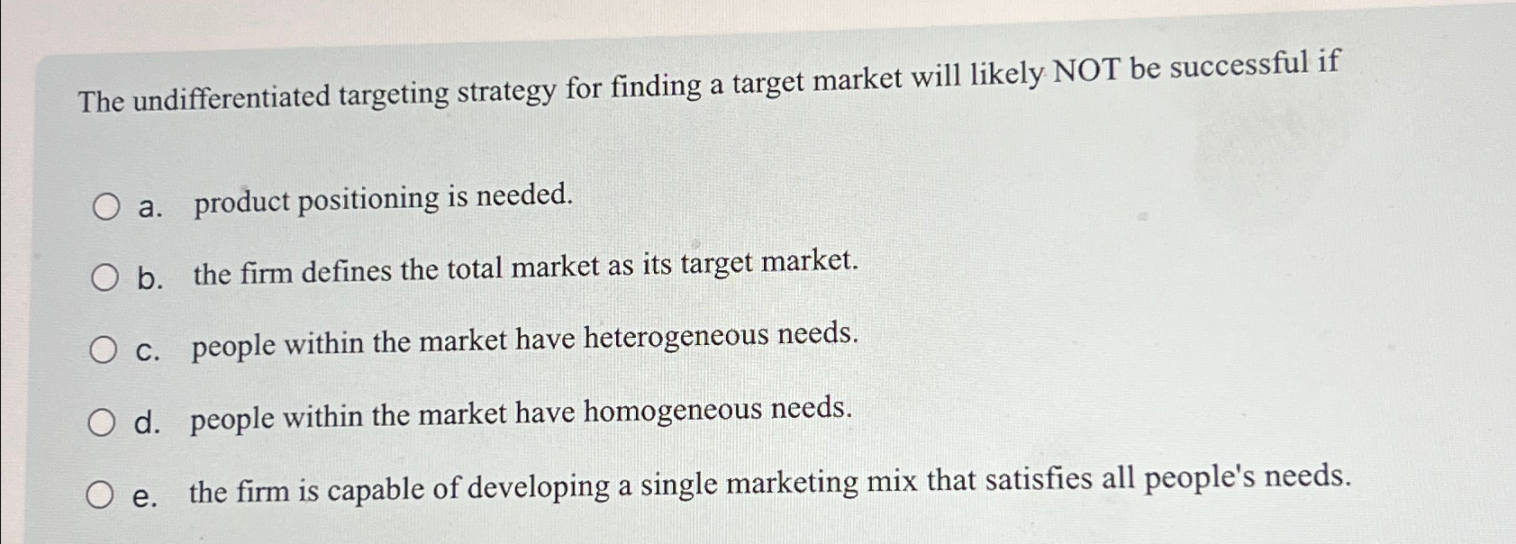 Solved The undifferentiated targeting strategy for finding a | Chegg.com