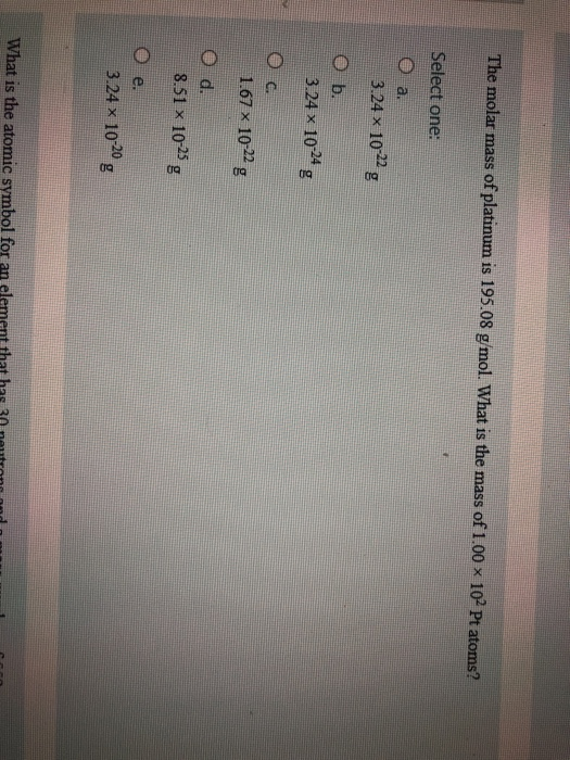 The Molar Mass Of Platinum Is 195 08 G Mol What Is Chegg Com