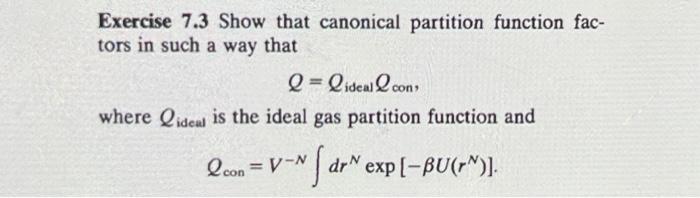 Solved Exercise 7.3 Show that canonical partition function | Chegg.com
