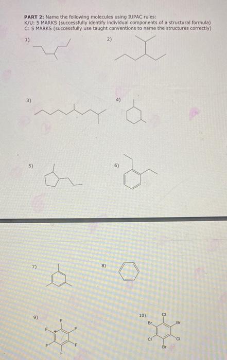 Solved PART 2: Name the following molecules using IUPAC | Chegg.com
