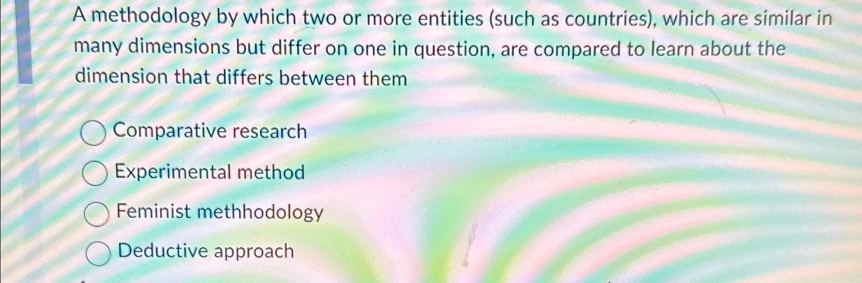 Solved A methodology by which two or more entities (such as | Chegg.com