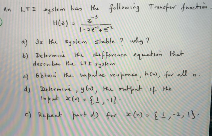 Solved An Z 3 근 Lti System Has The Following Transfer F Chegg Com