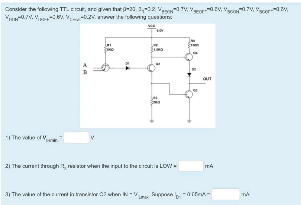 Solved Consider the following TTL circuit, answer the | Chegg.com
