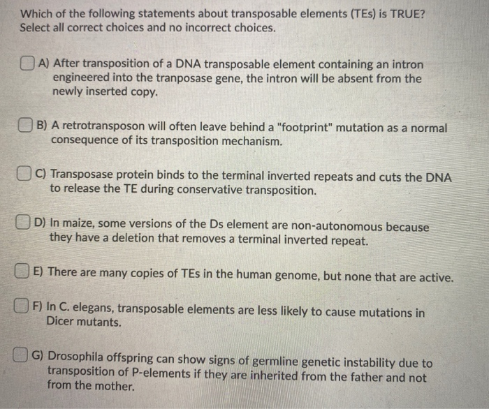 Solved Which Of The Following Statements About Transposable | Chegg.com Solved Which Of The Following Statements About Transposable | Chegg.com