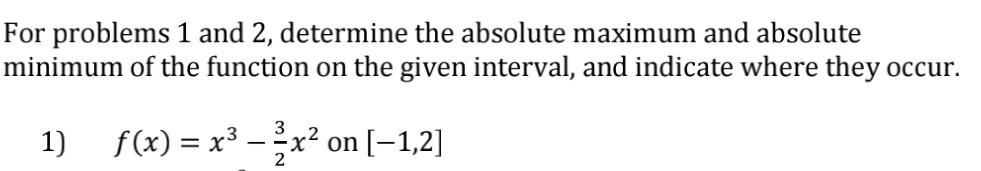 Solved For problems 1 and 2, determine the absolute maximum | Chegg.com