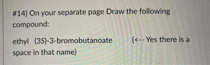 Solved #14) On your separate page Draw the following | Chegg.com