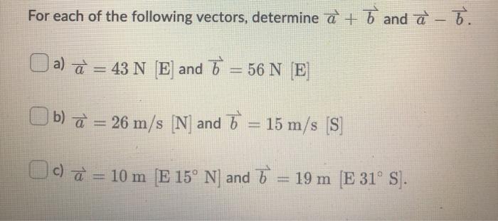 Solved For Each Of The Following Vectors Determine A Chegg Com