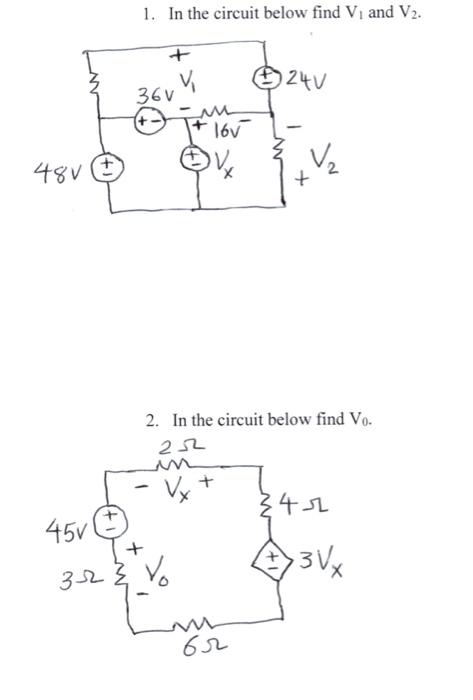 Solved 1. In the circuit below find V1 and V2. 2. In the | Chegg.com