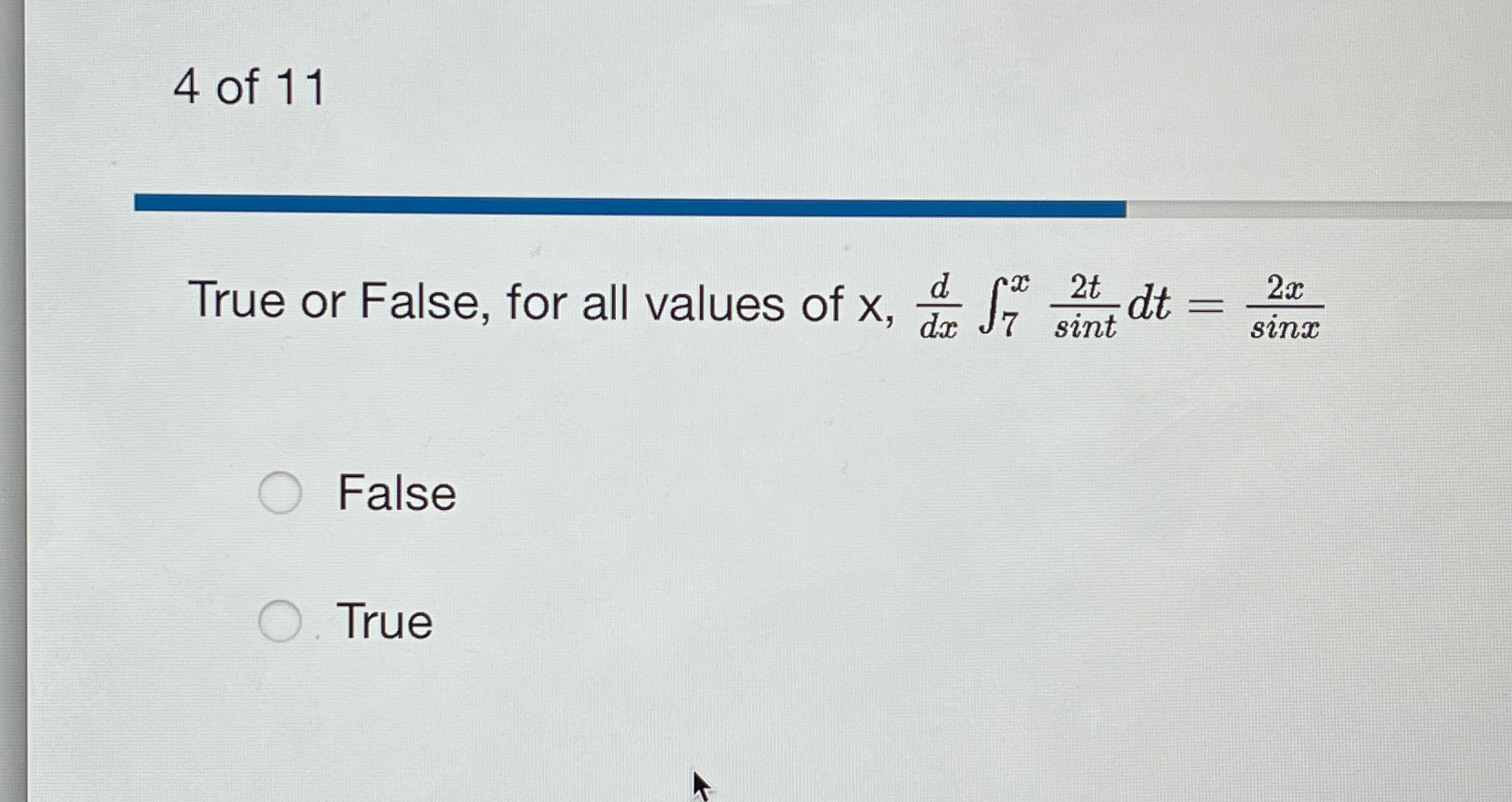 Solved 4 ﻿of 11True or False, for all values of | Chegg.com