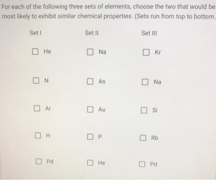 Solved For each of the following three sets of elements, | Chegg.com