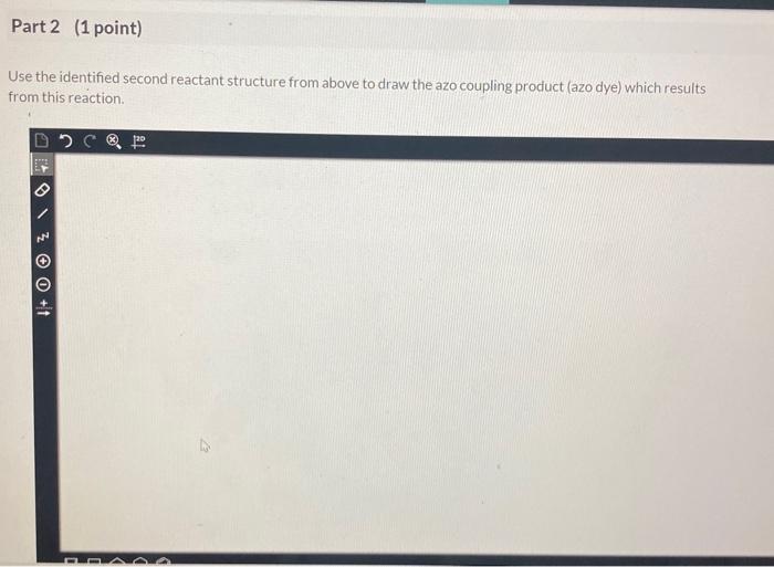 Use the identified second reactant structure from above to draw the azo coupling product (azo dye) which results from this re