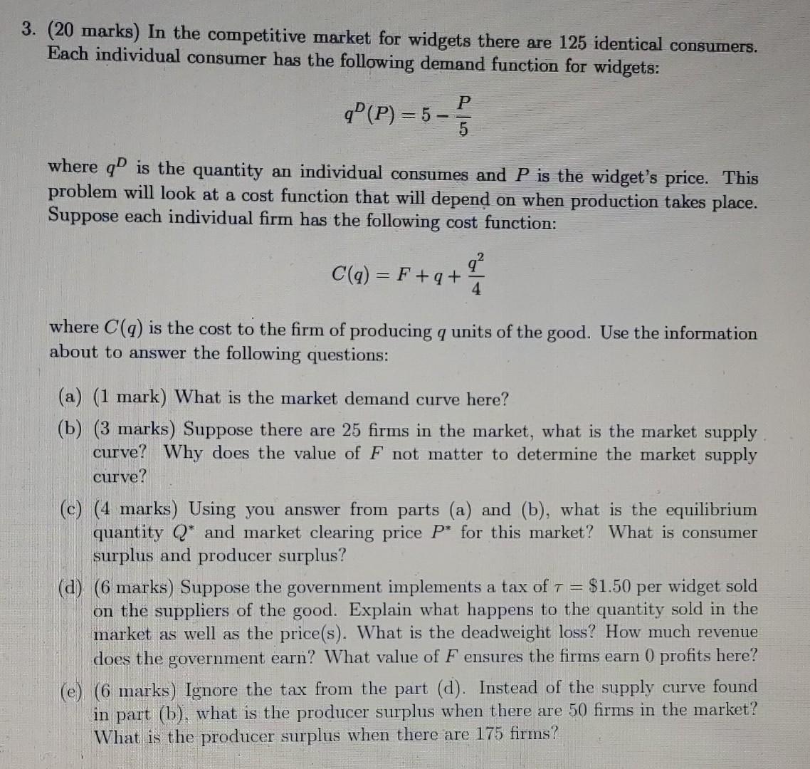 Solved (20 marks) In the competitive market for widgets | Chegg.com