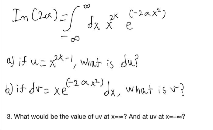 Solved In (20) = dx x . S 2K (-2ax?) Х e 1 a) if u = 82k-1, | Chegg.com