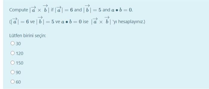 Solved Compute La X 7 L If A 1 6 And 161 5 And A Ob 0 Chegg Com