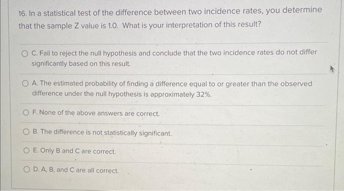 Solved 16. In a statistical test of the difference between | Chegg.com