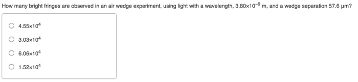 fringes produced in air wedge experiment are