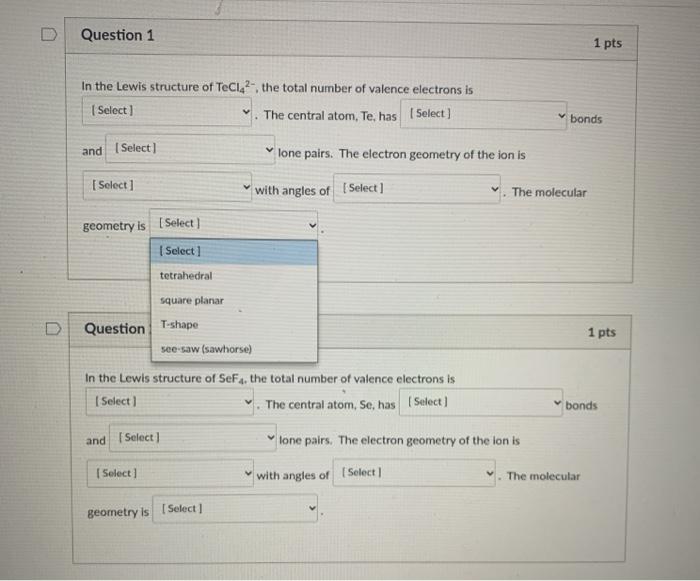 Solved Question 1 1 pts In the Lewis structure of TeCl2, the | Chegg.com