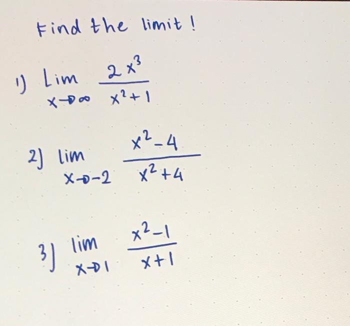 Solved Find The Limit Limx→∞x212x3 2 Limx→−2x24x2−4 3 9793
