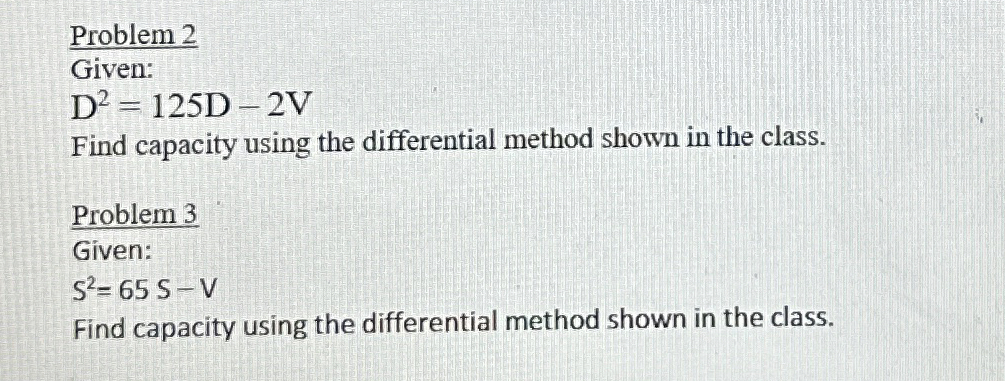 Solved Problem 2Given:D2=125D-2VFind capacity using the | Chegg.com