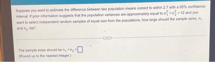 Solved Suppose you want to estimate the difference between | Chegg.com