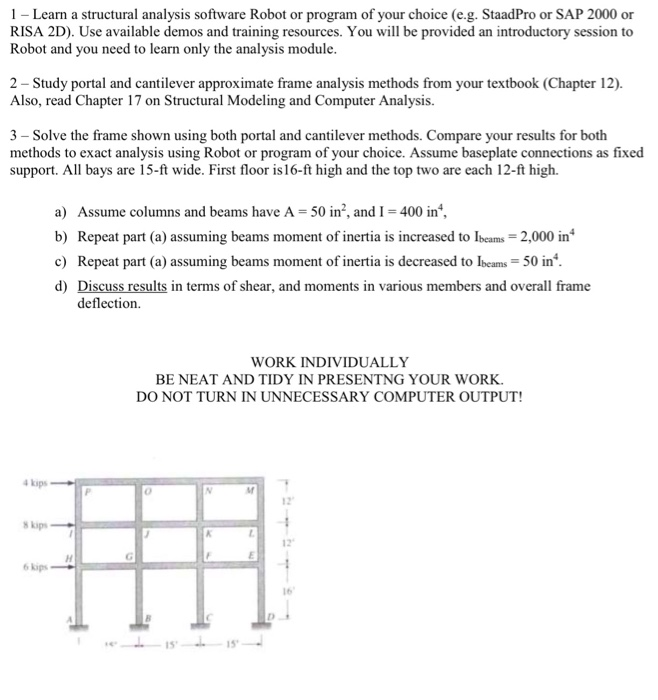 Solved 1 - Learn a structural analysis software Robot or | Chegg.com