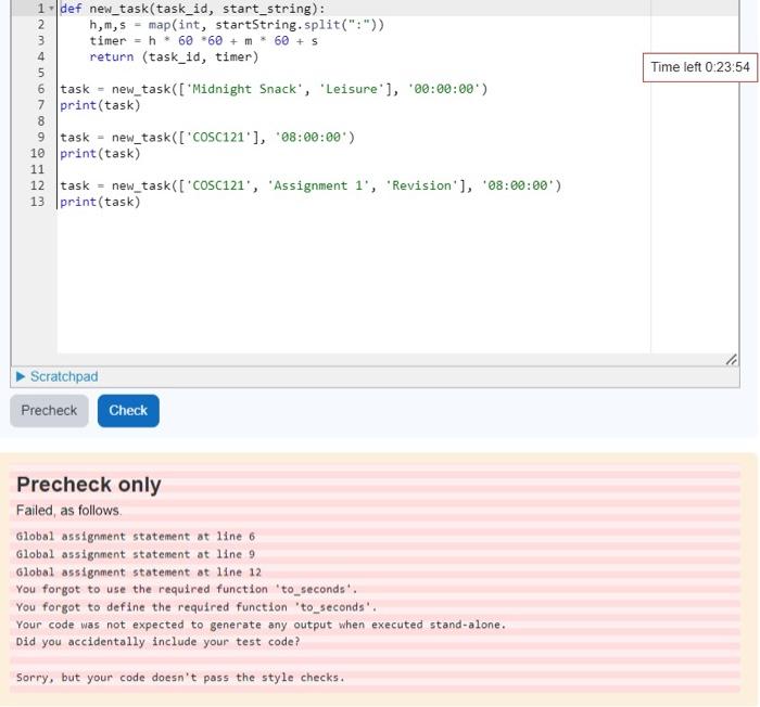 Scratchpad
Precheck only
Failed, as follows.
Global assignment statement at line 6
Global assignment statement at line 9
Glob