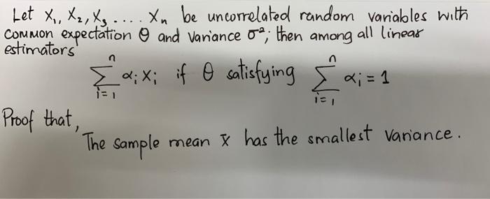 Solved Let x1,x2,…,xn be. uncorrelated random varialoles | Chegg.com