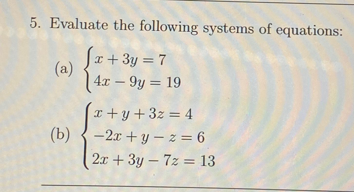 Solved Evaluate The Following Systems Of | Chegg.com