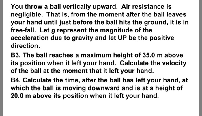 Solved You throw a ball vertically upward. Air resistance is | Chegg.com