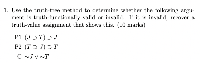Use the truth-tree method to ﻿determine whether the | Chegg.com