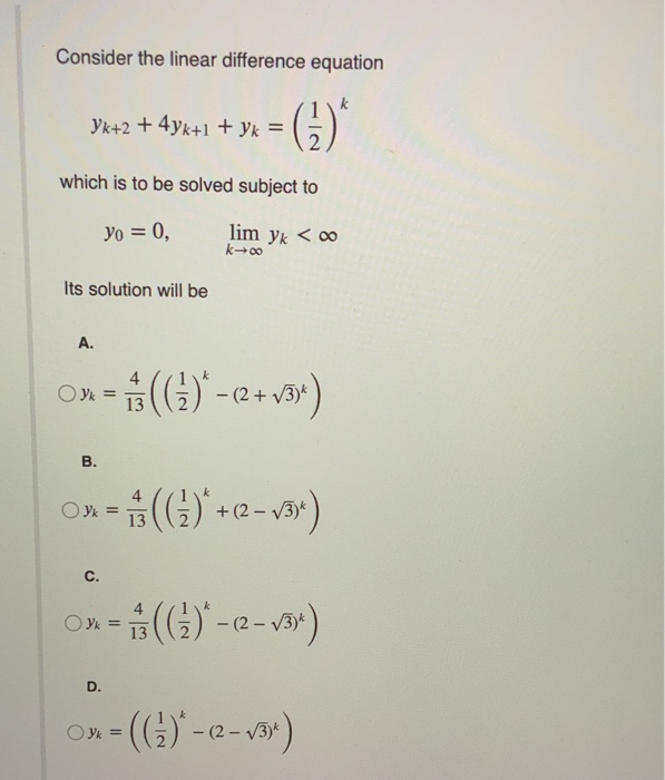 Solved Consider the linear difference equation k yk+2 + | Chegg.com