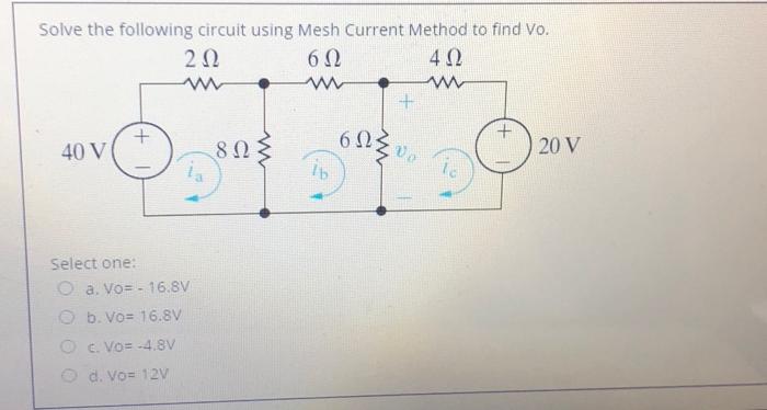Solved Solve the following circuit using Mesh Current Method | Chegg.com